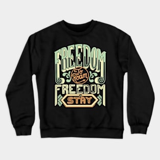 Freedom shirt | Liberty Freedom quote Inspirational Shirt Crewneck Sweatshirt